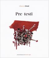 Alberto Orioli. Pre-testi