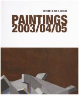 Michele De Lucchi. Paintings 2003/04/05