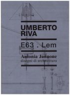 Umberto Riva. E63, Lem