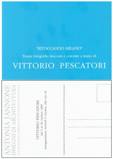 Vittorio Pescatori. Ritoccando Milano - Cartolina d'invito alla mostra 